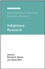 New Directions in Theorizing Qualitative Research : Indigenous Research - Book