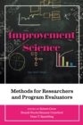 Improvement Science : Methods for Researchers and Program Evaluators - Book