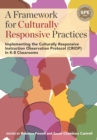 A Framework for Culturally Responsive Practices : Implementing the Culturally Responsive Instruction Observation Protocol (CRIOP) In K-8 Classrooms - Book
