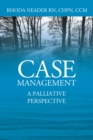 Case Management : A Palliative Perspective - eBook