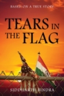 Tears in the Flag : Based on a True Story - eBook