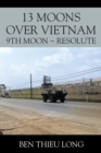 13 Moons over Vietnam: 9th Moon ~ Resolute - eBook
