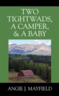 Two Tightwads, a Camper, & a Baby - eBook