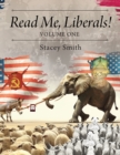 Read Me, Liberals! : Volume One - eBook