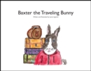 Baxter the Traveling Bunny - eBook