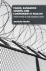 CHAOS, KANGAROO COURTS, AND COMMUNISM AT KOJE-DO : POW Riots in the Korean War - eBook