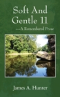 Soft And Gentle 11 : ---A Remembered Prose - eBook