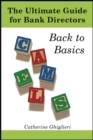 The Ultimate Guide for Bank Directors : Back to Basics - eBook