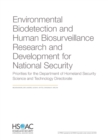 Environmental Biodetection and Human Biosurveillance Research and Development for National Security : Priorities for the Dhs Science and Technology Directorate - Book