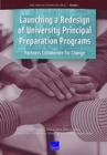 Launching a Redesign of University Principal Preparation Programs : Partners Collaborate for Change - Book