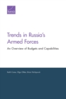 Trends in Russia's Armed Forces : An Overview of Budgets and Capabilities - Book