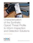 Characterization of the Synthetic Opioid Threat Profile to Inform Inspection and Detection Solutions - Book