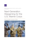 Next-Generation Wargaming for the U.S. Marine Corps : Recommended Courses of Action - Book