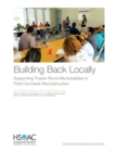 Building Back Locally : Supporting Puerto Rico's Municipalities in Post-Hurricane Reconstruction - Book