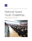 National Guard Youth ChalleNGe : Program Progress in 2018-2019 - Book