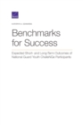 Benchmarks for Success : Expected Short- and Long-Term Outcomes of National Guard Youth ChalleNGe Participants - Book