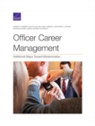 Officer Career Management : Additional Steps Toward Modernization - Book