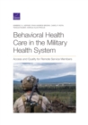 Behavioral Health Care in the Military Health System : Access and Quality for Remote Service Members - Book