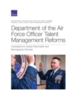 Department of the Air Force Officer Talent Management Reforms : Implications for Career Field Health and Demographic Diversity - Book