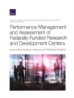 Performance Management and Assessment of Federally Funded Research and Development Centers : Lessons from Academic Literature and Practitioner Guidance - Book