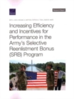 Increasing Efficiency and Incentives for Performance in the Army's Selective Reenlistment Bonus (Srb) Program - Book