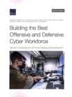 Building the Best Offensive and Defensive Cyber Workforce : Improving U.S. Air Force Training and Development - Book