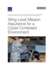 Wing-Level Mission Assurance for a Cyber-Contested Environment - Book