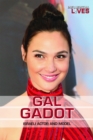 Gal Gadot : Israeli Actor and Model - eBook