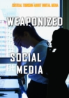 Weaponized Social Media - eBook
