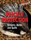 Prickly Protection : Stingers, Barbs, and Quills - eBook