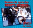 Veamos de cerca los robots medicos (Zoom in on Medical Robots) - eBook