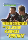 Building Structures and Collecting Resources in Fortnite(R) - eBook