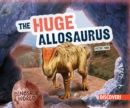 The Huge Allosaurus - eBook