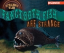 Fangtooth Fish Are Strange - eBook