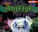 Puffer Fish Are Strange - eBook