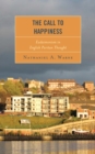 The Call to Happiness : Eudaimonism in English Puritan Thought - Book