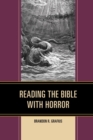 Reading the Bible with Horror - Book