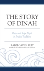 Story of Dinah : Rape and Rape Myth in Jewish Tradition - eBook
