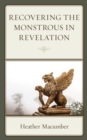 Recovering the Monstrous in Revelation - Book