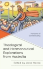 Theological and Hermeneutical Explorations from Australia : Horizons of Contextuality - eBook