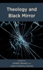 Theology and Black Mirror - Book