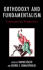 Orthodoxy and Fundamentalism : Contemporary Perspectives - eBook