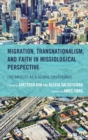 Migration, Transnationalism, and Faith in Missiological Perspective : Los Angeles as a Global Crossroads - eBook