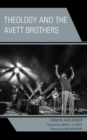 Theology and the Avett Brothers - eBook