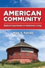 American Community : Radical Experiments in Intentional Living - eBook