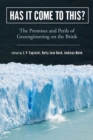 Has It Come to This? : The Promises and Perils of Geoengineering on the Brink - Book