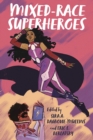 Mixed-Race Superheroes - Book