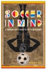 Soccer in Mind : A Thinking Fan's Guide to the Global Game - eBook