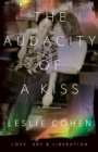 The Audacity of a Kiss : Love, Art, and Liberation - Book