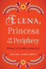 Elena, Princesa of the Periphery : Disney's Flexible Latina Girl - Book